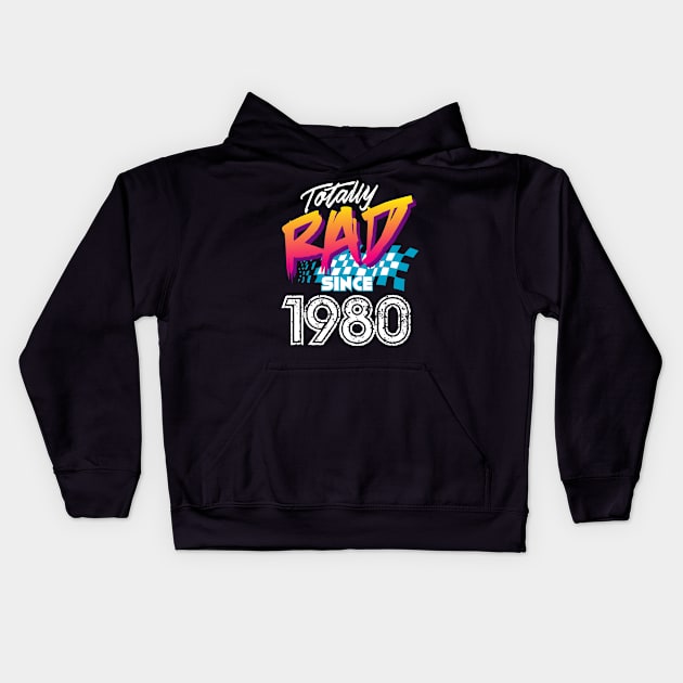 Totally Rad since 1980 Kids Hoodie by Styleuniversal